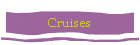 Cruises